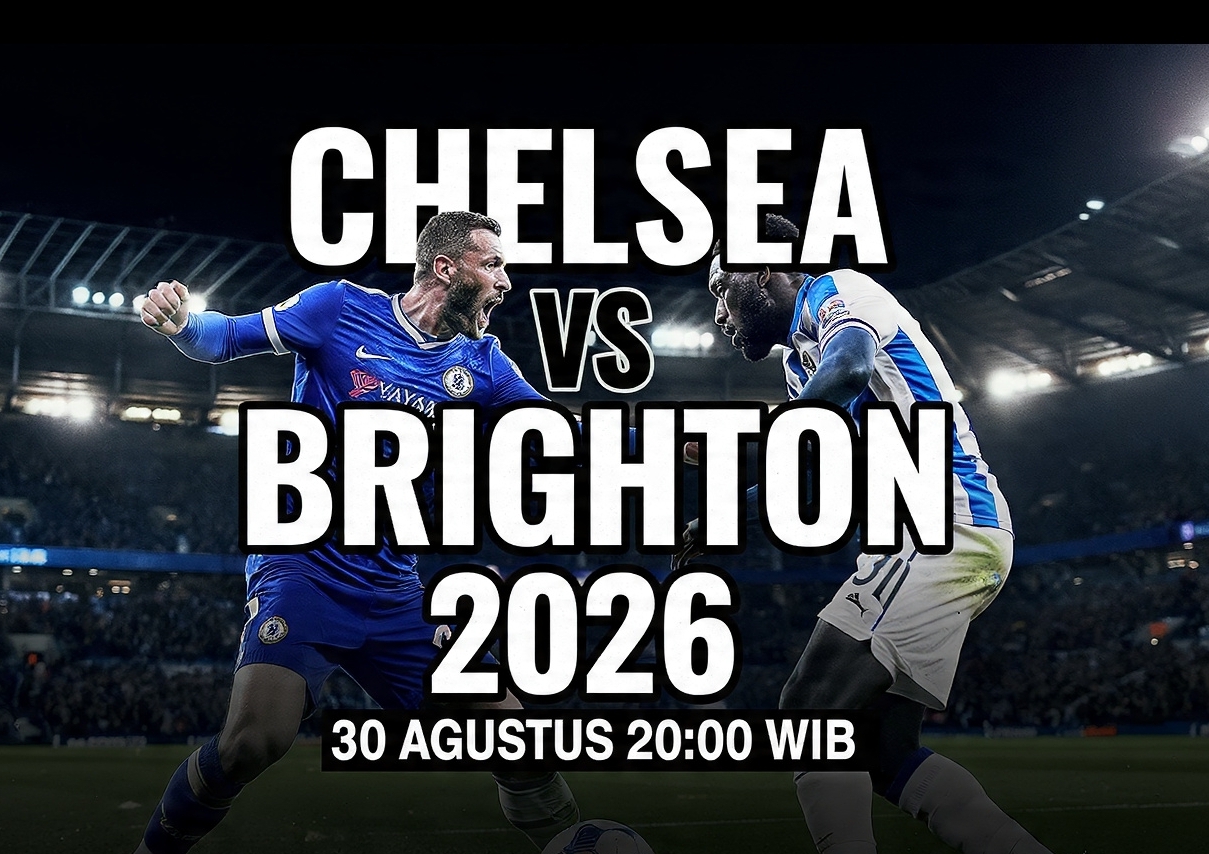Prediksi Chelsea vs Brighton 30 Agustus 2026: Stamford Bridge Jadi Ujian Pertama Alonso